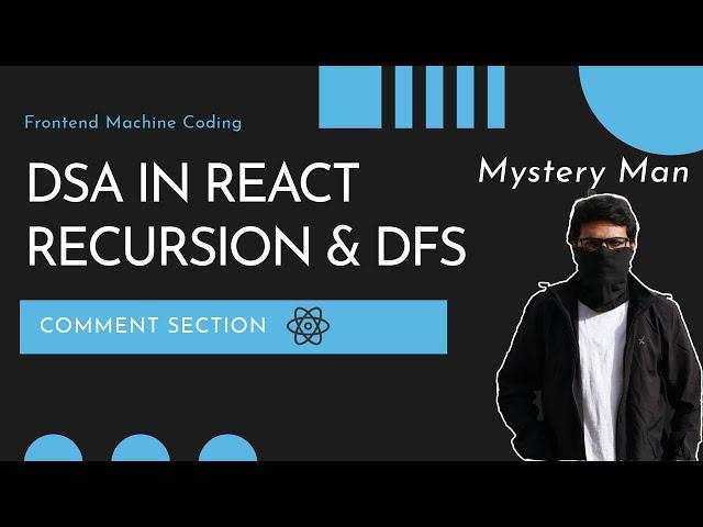 Comment section using React | Recursion and DFS in React | Frontend Machine Coding Interview