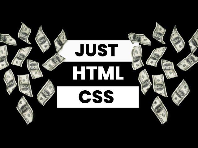 Make To Money With HTML and CSS (The Build)