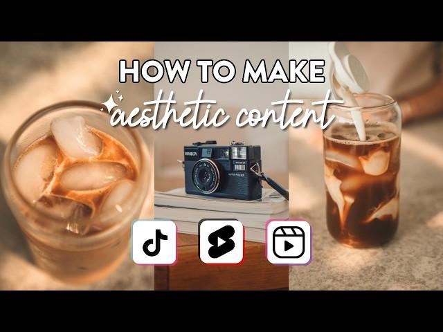 How To Create & Edit Aesthetic Videos (Instagram Reels, TikToks & Shorts)