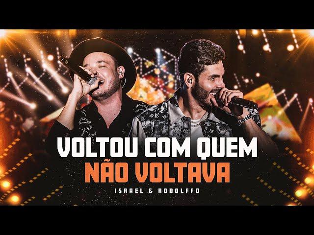 Israel & Rodolffo  - Voltou Com Quem Não Voltava  (Let's Bora)