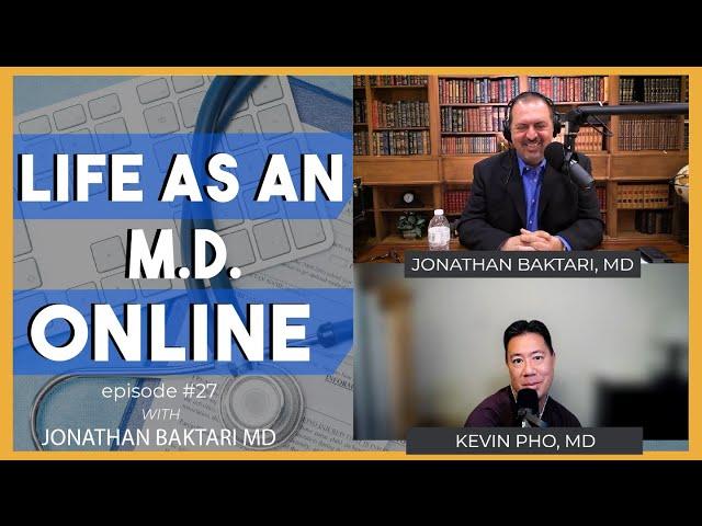 Life as a MD ONLINE with Special Guest Kevin Pho MD - Why Should Physicians Have an Online Presence?