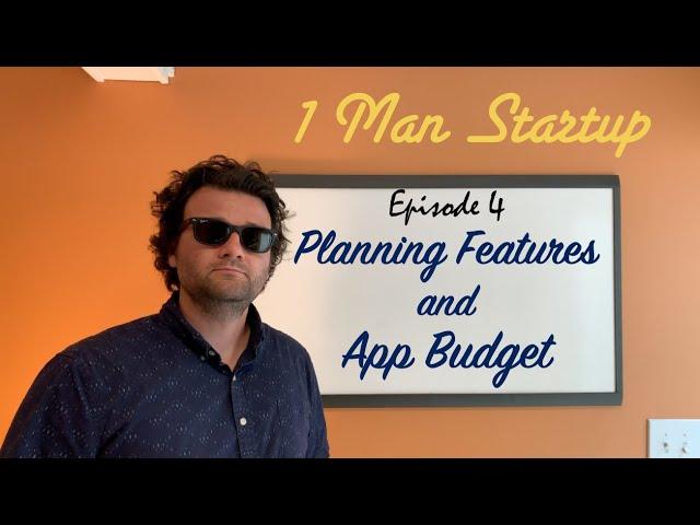 (EP 4) Planning the App Features, Wireframing, and App Budget