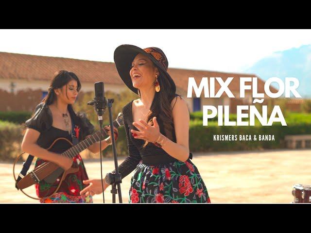 Mix Flor Pileña - Krismers Baca & Banda