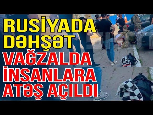 Rusiyada DƏHŞƏT: Vağzalda insanlara ATƏŞ AÇILDI - Xəbəriniz Var? - Media Turk TV