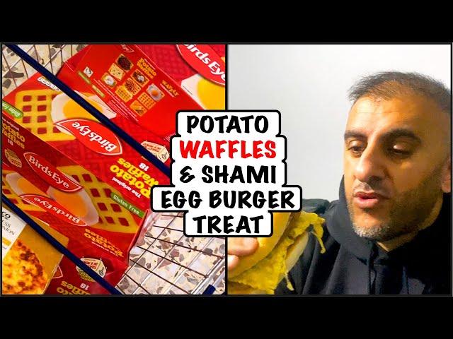 Potato Waffle Hunt & Thanks to Staff And Wife Whips Up Shami Egg Burgers