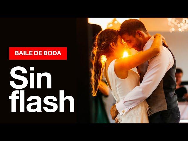 Cómo fotografiar BAILES DE BODA SIN FLASH [Parte 1]