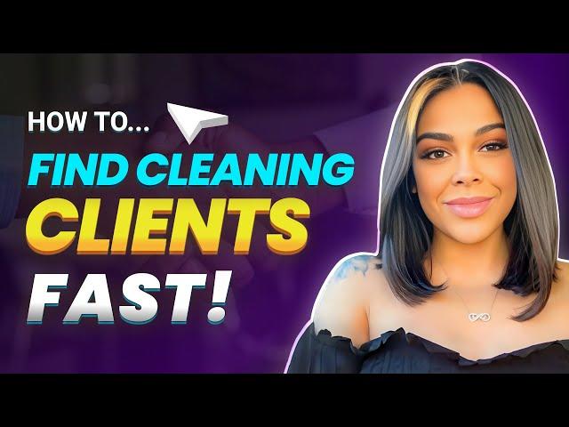 How To Find Cleaning Clients Fast