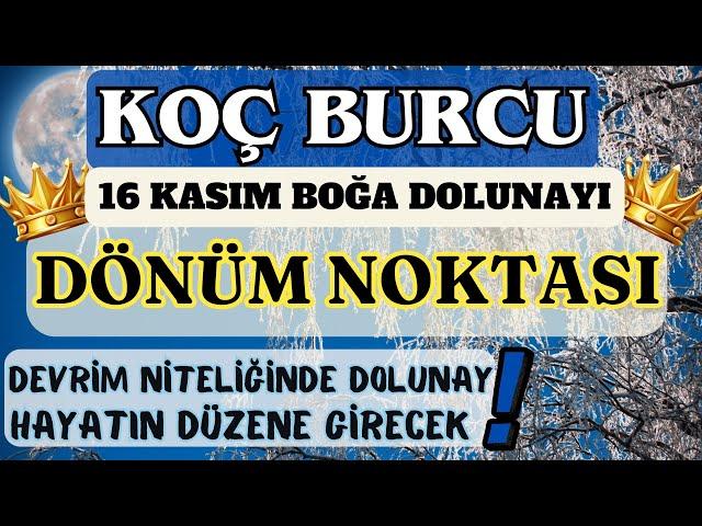 KOÇ BURCU DÖNÜM NOKTASI️DEVRİM NİTELİĞİNDE DOLUNAY HAYATIN DÜZENE GİRECEK️ BOĞA DOLUNAYI 