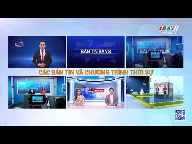 Các chương trình nổi bật của Đài Phát thanh - Truyền hình Tây Ninh | TâyNinhTV