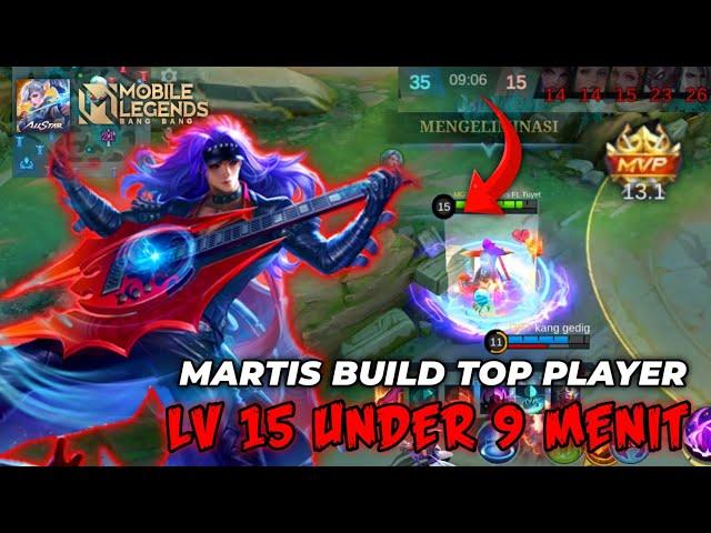 Martis Level 15 in under 10 Minutes No Commentary Build Top 1 Global - MLBB