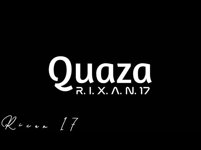 RIXAN17_-_Quaza [ Official Music Video ]