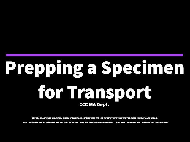 Preparing a Specimen for Transport