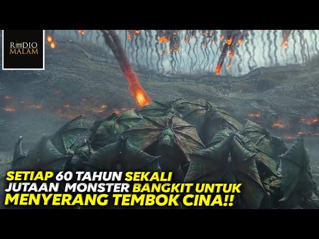 MONSTER MENYERANG TEMBOK CHINA SETIAP 60 TAHUN SEKALI - Alur Film The Great Wall (2016)