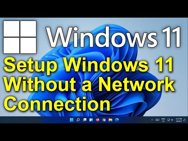 ️ Windows 11 - Setup Windows 11 Without a Network - Create Local Account - No Internet Setup