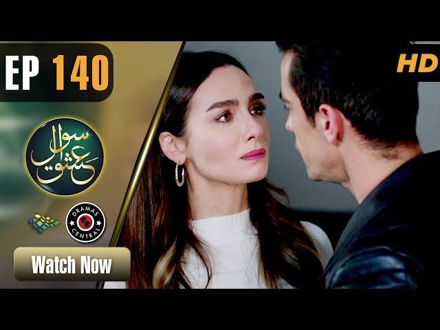 Sawal e Ishq |  EP 140 | Turkish Drama | Birce Akalay | Dramas Central | RE1