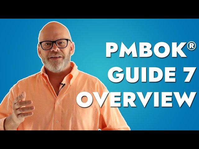 PMBOK® Guide 7: Everything You Need to Know