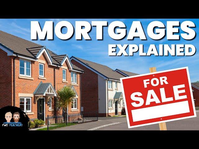 Mortgages Explained | What is a Mortgage?