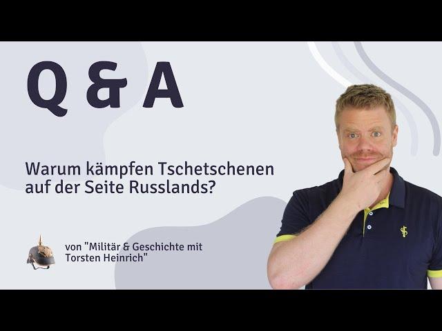 Warum kämpfen Tschetschenen auf der Seite Russlands?