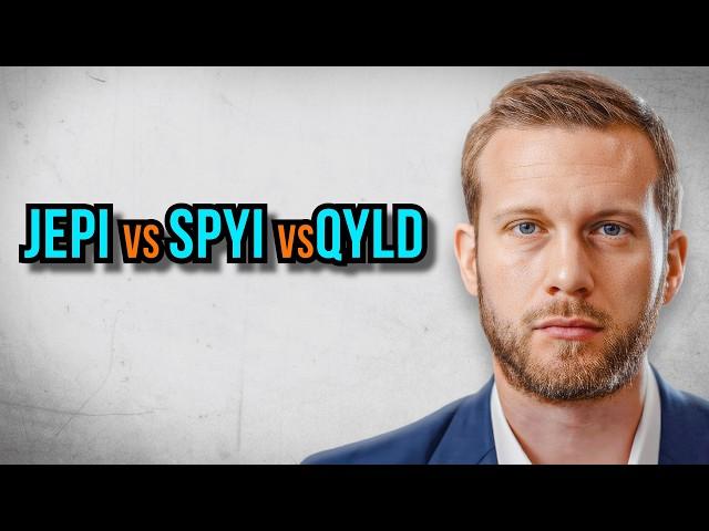 SPYI vs JEPI vs QYLD // CFA Charterholder Explains