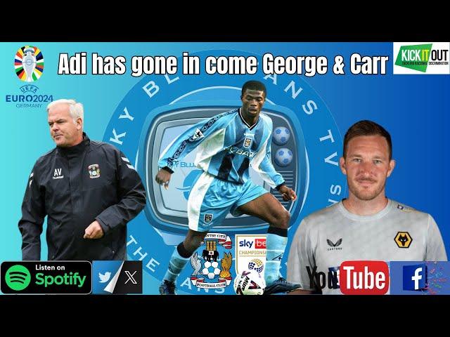 Adi has gone, in come George & Carr