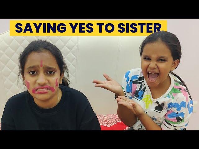 Saying Yes to Sister for 24 Hours