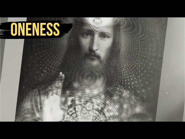 The TRUE Meaning of ONENESS: Christ Consciousness