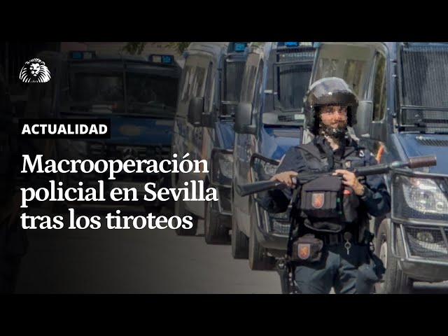 MACROOPERACIÓN EN SEVILLA | La Policía Nacional asedia las Tres Mil Viviendas tras los tiroteos