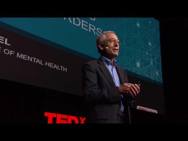 Mental Disorders as Brain Disorders: Thomas Insel at TEDxCaltech