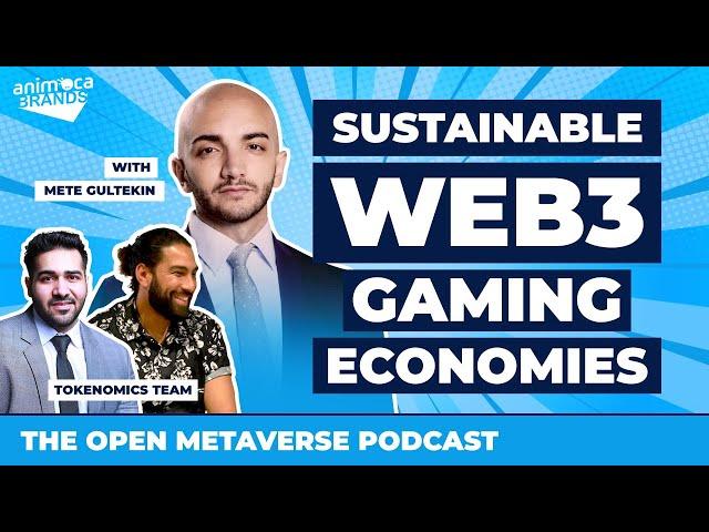 Sustainable Web3 Gaming Economies | The Open Metaverse Podcast by Animoca Brands