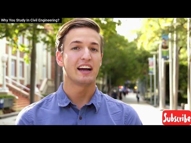 Why You Study In Civil Engineering?