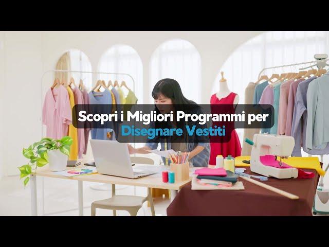 Programmi  per disegnare vestiti - Informarea.it