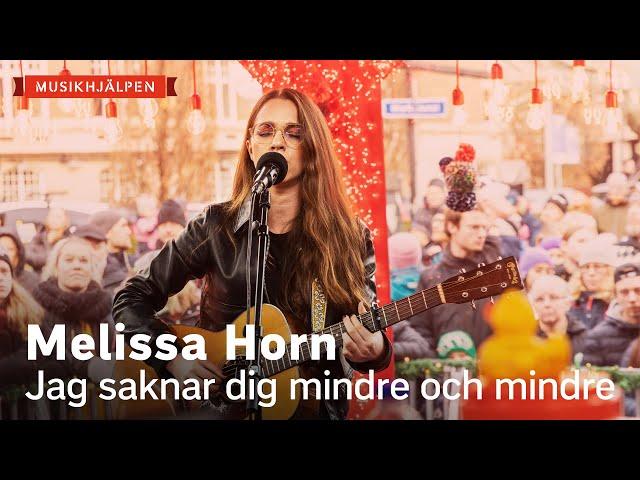 Melissa Horn – Jag saknar dig mindre och mindre / Musikhjälpen 2019