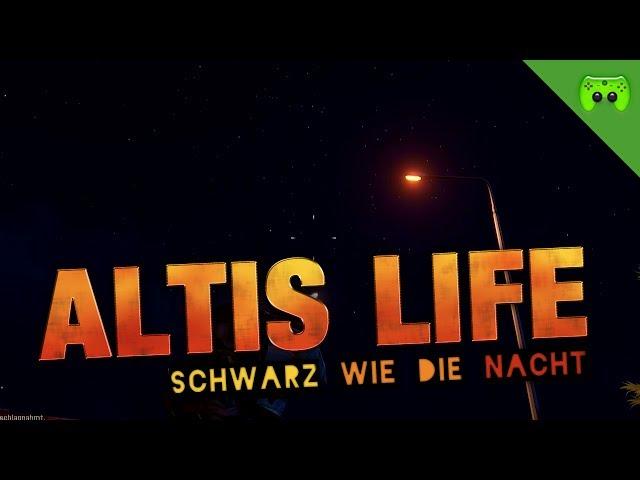 ALTIS LIFE # 30 - Schwarz wie die Nacht «» Let's Play Arma 3 Altis Life | HD