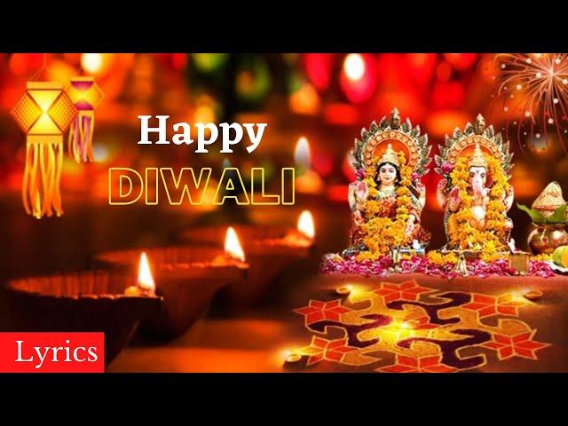 Happy Diwali Full Song Lyrics | Mere Tumhare Sabke Liye Happy Diwali | Vaishali, Sunidhi Chauhan