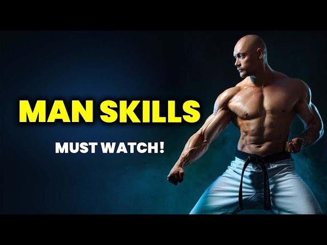 6 SKILLS Every Man Needs In LIFE