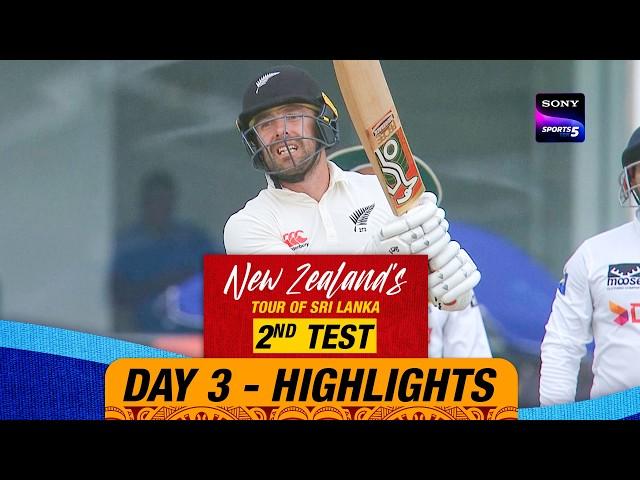 2nd Test Day 3 | Highlights | New Zealand Tour Of Sri Lanka | 28th September 2024