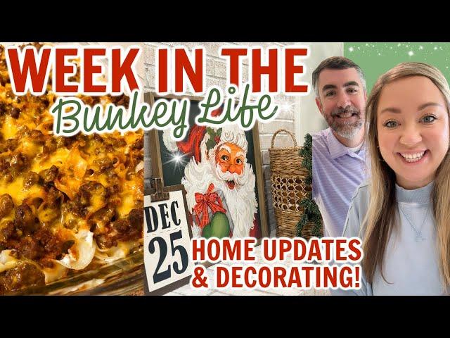 BEST CASSEROLE RECIPE AND NEW HOUSE UPDATES | SPEND THE WEEK WITH US | DECORATING FOR CHRISTMAS