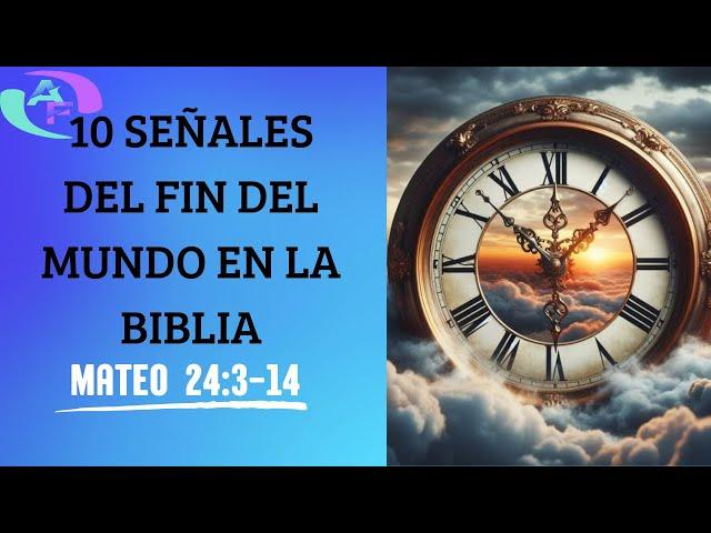 10 señales del fin del mundo en la Biblia