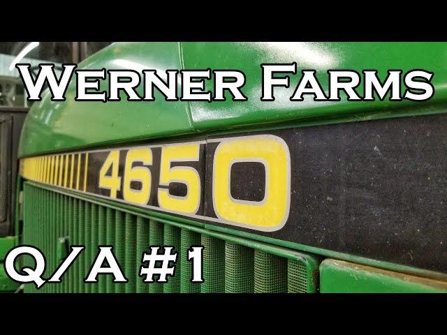 Werner Farms | Q/A #1