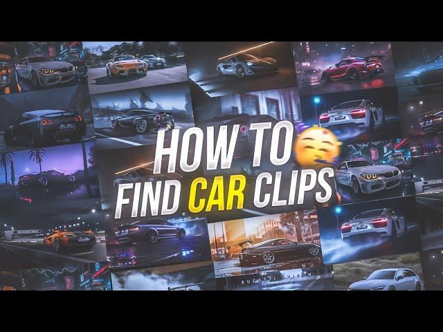 How To Find Car Clips For Editing 