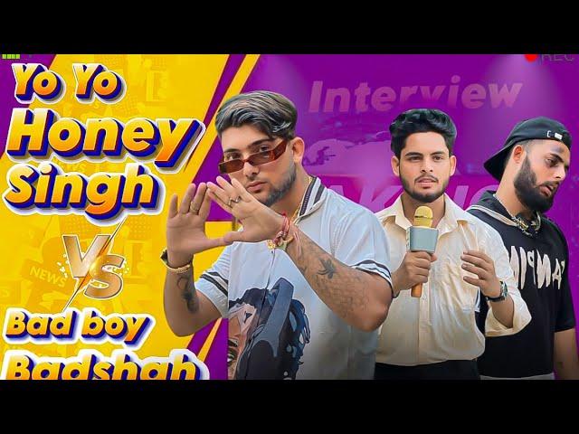 Honey Singh v/s Badshah  ( Interview ) : Naveen soni , Amit hindustani ￼, Vikas