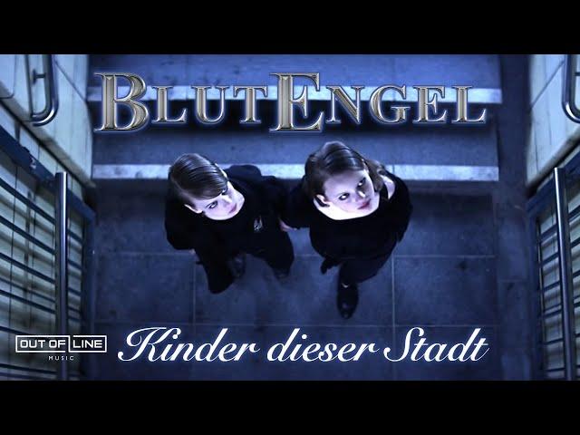 Blutengel - Kinder dieser Stadt (Official Music Video)