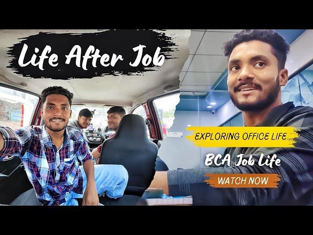 Fully Life Changed   | Life After Job | Life Of BCA Student After Job | Job Life Of BCA Student |||