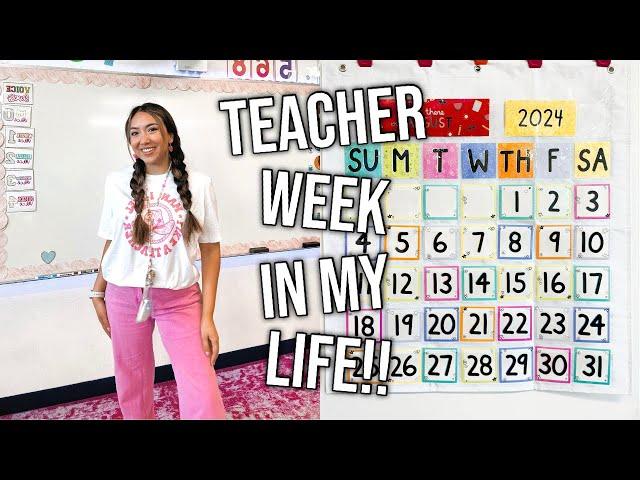 TEACHER WEEK IN MY LIFE!! 2024