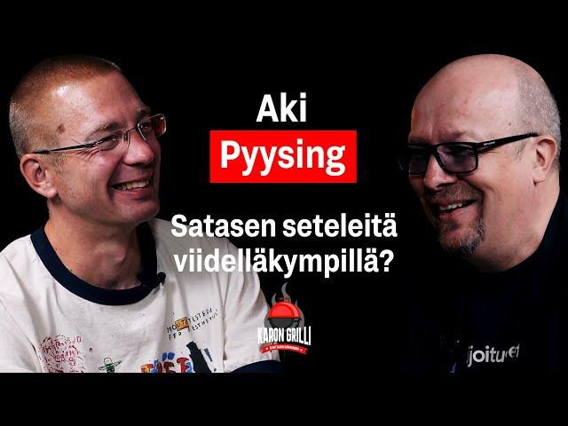 Satasen seteleitä viidelläkympillä, Aki Pyysing?