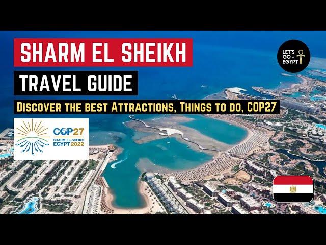 SHARM EL SHEIKH Travel guide  | Egypt  | Discover the best Attractions, Things to do, COP27