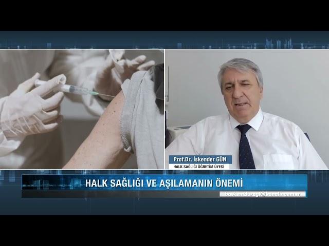 Prof.Dr.İskender Gün ile Halk Sağlığı ve Aşı Söyleşisi