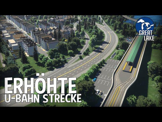 Neue erhöhte U-Bahn Strecke durch die Stadt in Cities Skylines 2! | Great Lake 166