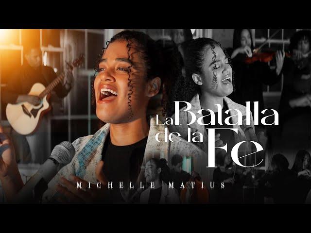 La Batalla de la Fe (Original) - Michelle Matius