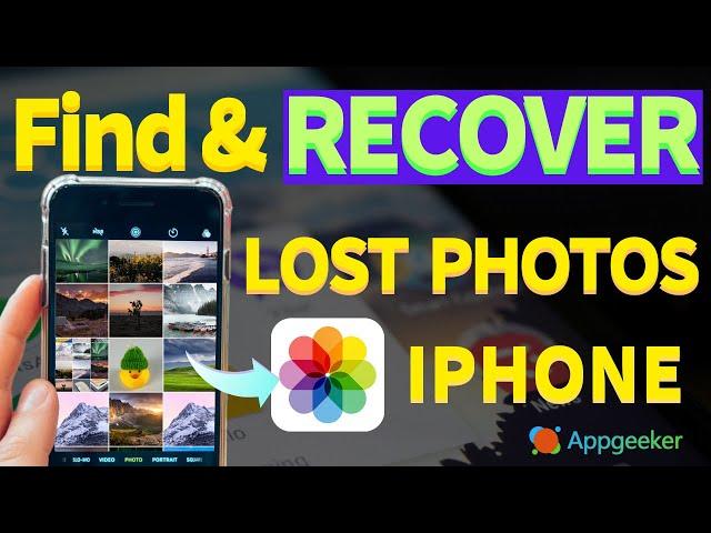 AppGeeker – How to Find and Recover Lost Photos on iPhone / iPad – iOS 18/17/16 and Newer